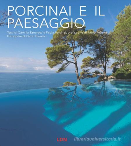 Libreriauniversitaria Porcinai e il paesaggio. Ediz. illustrata