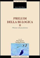 Libreriauniversitaria Preludi della bi-logica vol.2