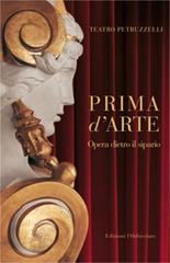 Libreriauniversitaria Prima d'arte. Teatro Petruzzelli. Opera dietro il sipario