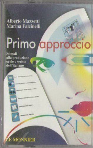 Libreriauniversitaria Primo approccio. Stimoli alla produzione orale e scritta dell'italiano. Audiocassette