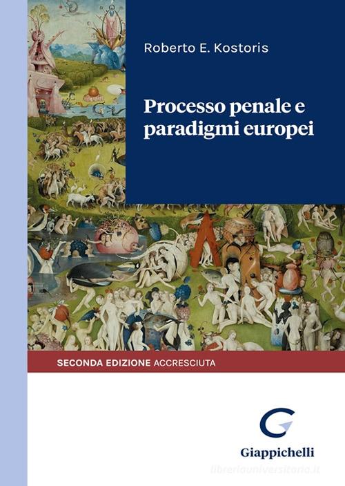 Libreriauniversitaria Processo Penale E Paradigmi Europei. Ediz. Ampliata