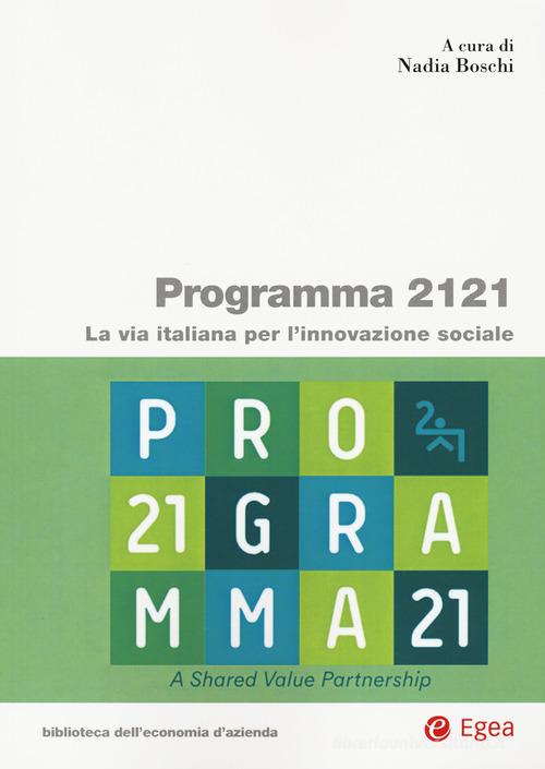 Libreriauniversitaria Programma 2121. La via italiana per l'innovazione sociale