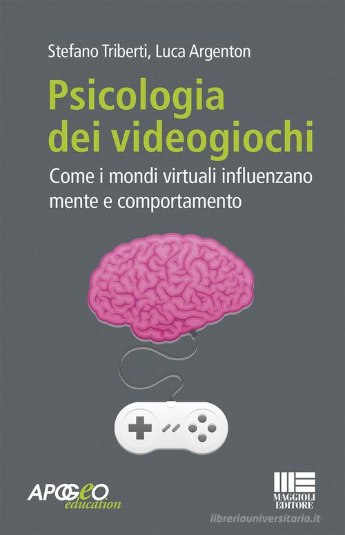 Libreriauniversitaria Psicologia dei videogiochi. Come i mondi virtuali influenzano mente e comportamento