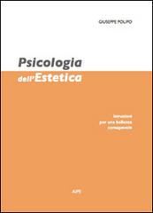 Libreriauniversitaria Psicologia dell'estetica. Istruzioni per una bellezza consapevole