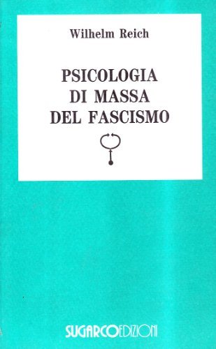 Libreriauniversitaria Psicologia di massa del fascismo
