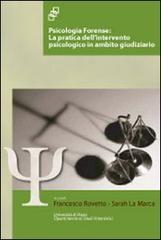Libreriauniversitaria Psicologia Forense. La Pratica Dell'intervento Psicologico In Ambito Giudiziario