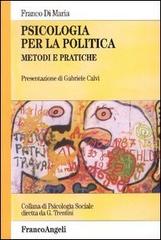 Libreriauniversitaria Psicologia per la politica. Metodi e pratiche