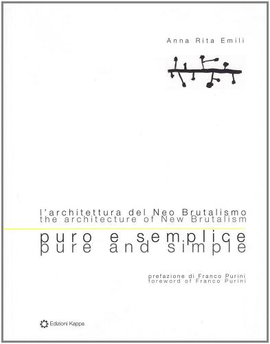 Libreriauniversitaria Puro e semplice. L'architettura del neo brutalismo