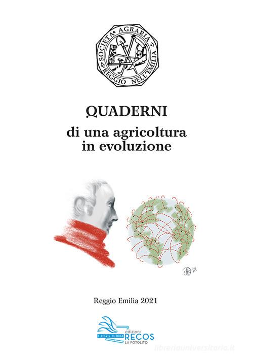 Libreriauniversitaria Quaderni di una agricoltura in evoluzione. Napoleone e Reggio Emilia