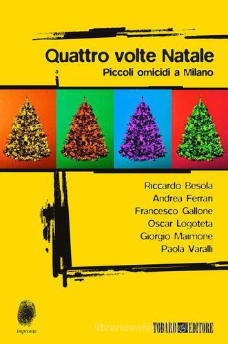 Libreriauniversitaria Quattro volte Natale. Piccoli omicidi a Milano