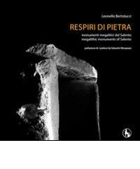 Libreriauniversitaria Respiri di pietra. Monumenti megalitici del Salento