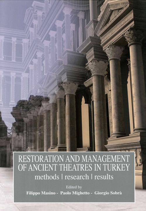 Libreriauniversitaria Restoration and management of ancient theatres in Turkey. Method research result