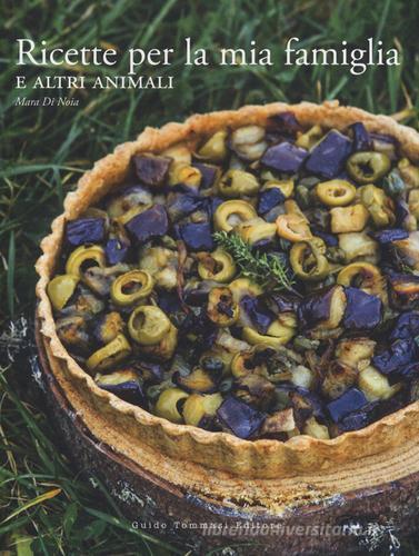 Libreriauniversitaria Ricette per la mia famiglia e altri animali