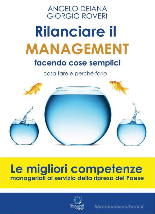 Libreriauniversitaria Rilanciare il management facendo cose semplici. Come fare e perché farlo