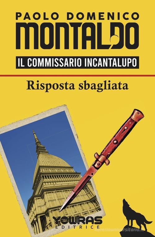 Libreriauniversitaria Risposta sbagliata. Il commissario Incantalupo