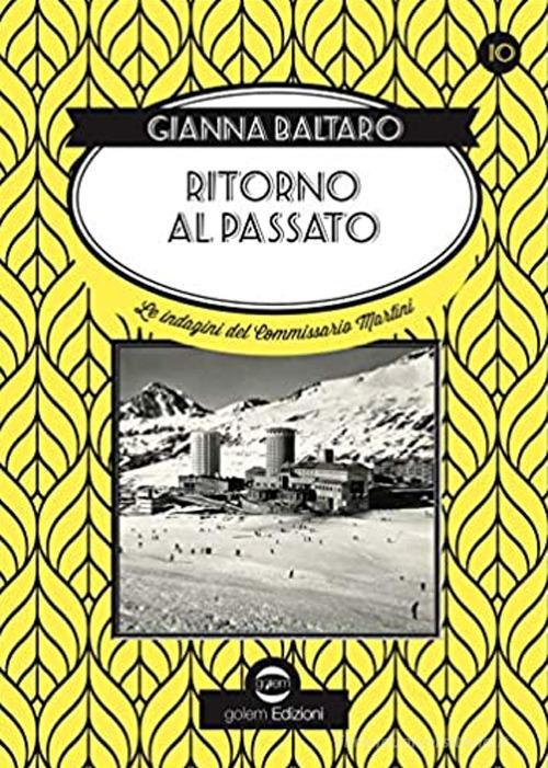 Libreriauniversitaria Ritorno al passato. Le indagini del commissario Martini