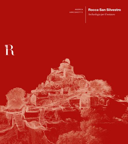 Libreriauniversitaria Rocca San Silvestro. Archeologia per il restauro