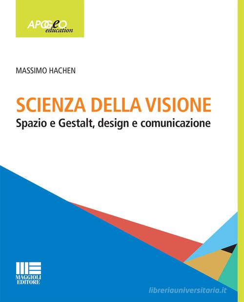 Libreriauniversitaria Scienza della visione. Spazio e Gestalt design e comunicaizone