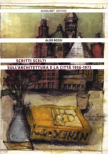 Libreriauniversitaria Scritti scelti sull'architettura e la città 1956-1972