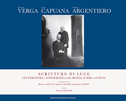Libreriauniversitaria Scritture di luce. Letteratura e fotografia nella Sicilia di ieri e di oggi