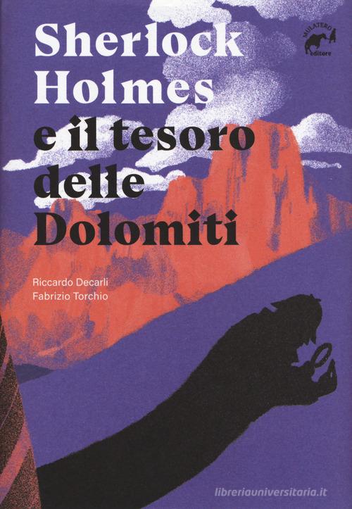 Libreriauniversitaria Sherlock Holmes e il tesoro delle Dolomiti