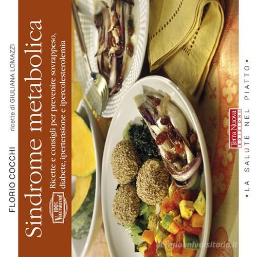 Libreriauniversitaria Sindrome metabolica. Ricette e consigli per prevenire sovrappeso diabete ipertensione e ipercolesterolemia