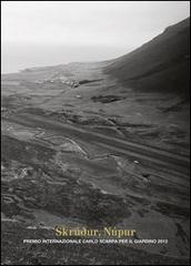 Libreriauniversitaria Skrudur Nùpur. Premio internazionale Carlo Scarpa per il Giardino 2013. Ediz. inglese