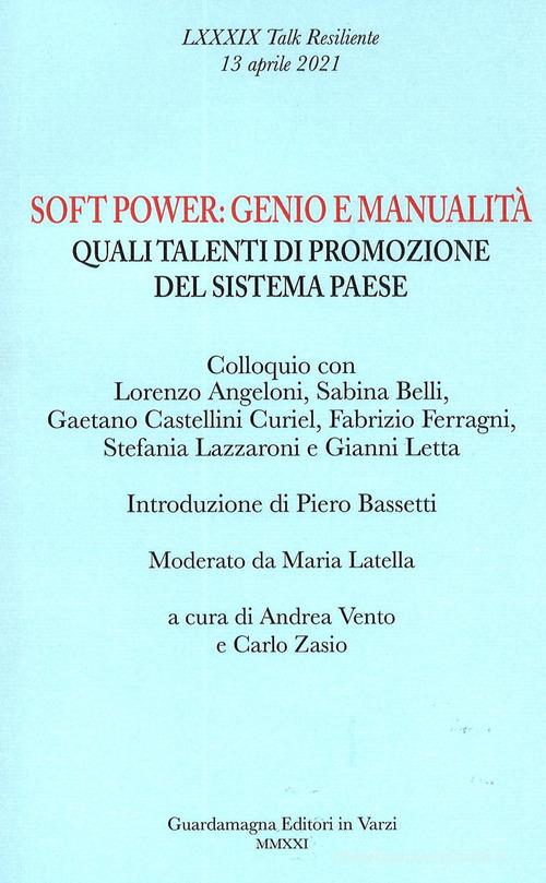 Libreriauniversitaria Soft power genio e manualità. Quali talenti di promozione del sistema Paese