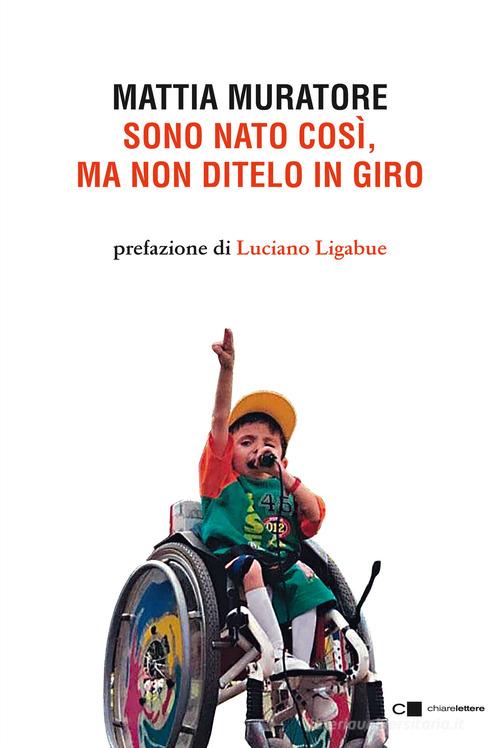 Libreriauniversitaria Sono nato così ma non ditelo in giro