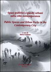 Libreriauniversitaria Spazi pubblici e parchi urbani nella città contemporanea. Ediz. italiana e inglese