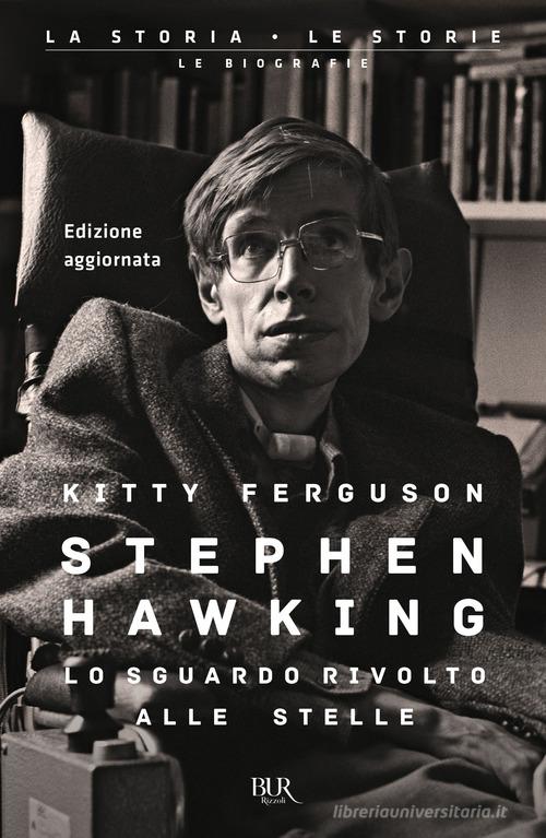 Libreriauniversitaria Stephen Hawking. Lo sguardo rivolto alle stelle