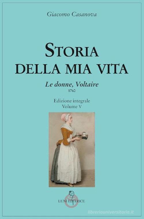 Libreriauniversitaria Storia della mia vita. Ediz. integrale vol.5