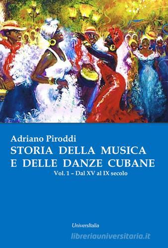 Libreriauniversitaria Storia della musica e delle danze cubane vol.1