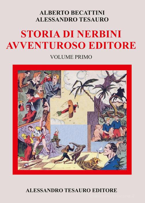 Libreriauniversitaria Storia di Nerbini. L'avventuroso editore vol.1