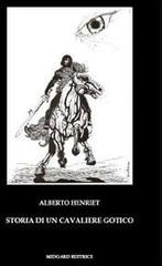 Libreriauniversitaria Storia di un cavaliere gotico