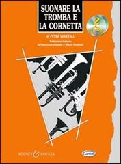 Libreriauniversitaria Suonare la tromba e la cornetta. Con 2 CD