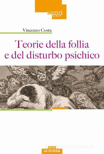 Libreriauniversitaria Teorie della follia e del disturbo psichico