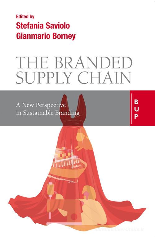 Libreriauniversitaria The branded supply chain. A new perspective in sustainable branding