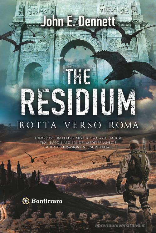 Libreriauniversitaria The residium. Rotta verso Roma