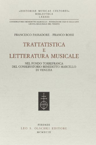 Libreriauniversitaria Trattatistica e letteratura musicale nel Fondo Torrefranca del Conservatorio Benedetto Marcello di Venezia