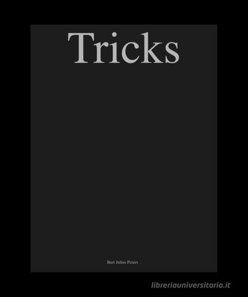 Libreriauniversitaria Tricks. Ediz italiana inglese e olandese. Ediz. illustrata