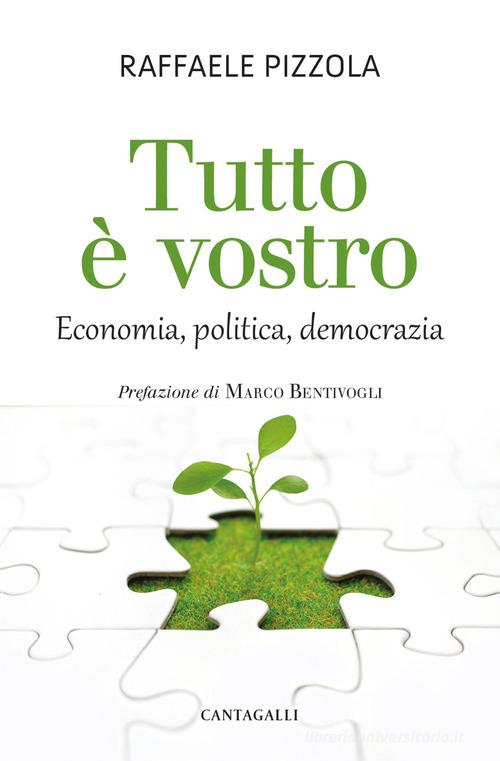 Libreriauniversitaria Tutto è vostro. Economia politica democrazia