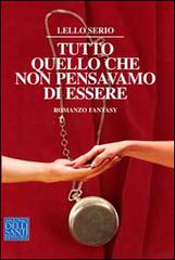 Libreriauniversitaria Tutto quello che non pensavamo di essere