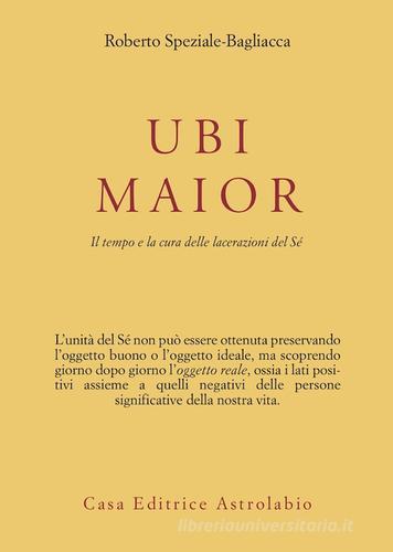 Libreriauniversitaria Ubi maior. Il tempo e la cura delle lacerazioni del Sè
