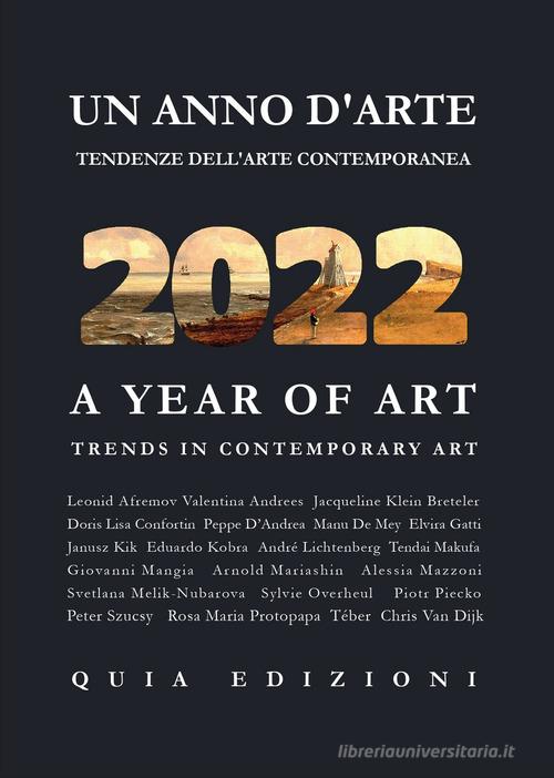 Libreriauniversitaria Un anno d'arte 2022. Tendenze dell'arte contemporanea. Ediz. italiana e inglese