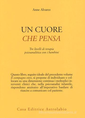 Libreriauniversitaria Un Cuore Che Pensa. Tre Livelli Di Terapia Psicoanalitica Con I Bambini