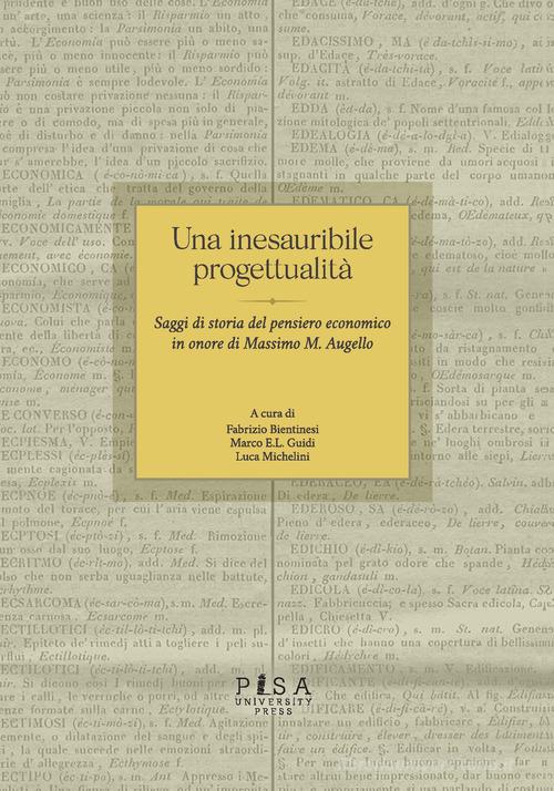 Libreriauniversitaria Una inesauribile progettualità. Saggi di storia del pensiero economico in onore di Massimo M. Augello