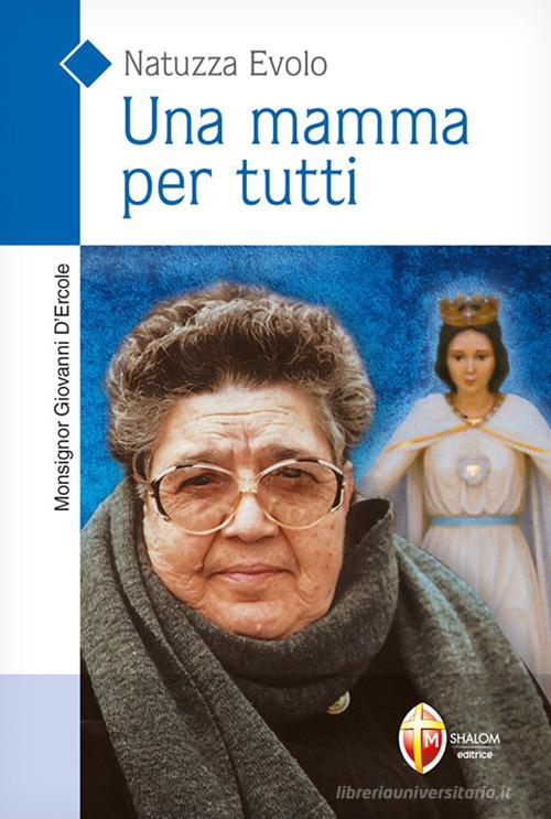 Libreriauniversitaria Una mamma per tutti. Natuzza Evolo