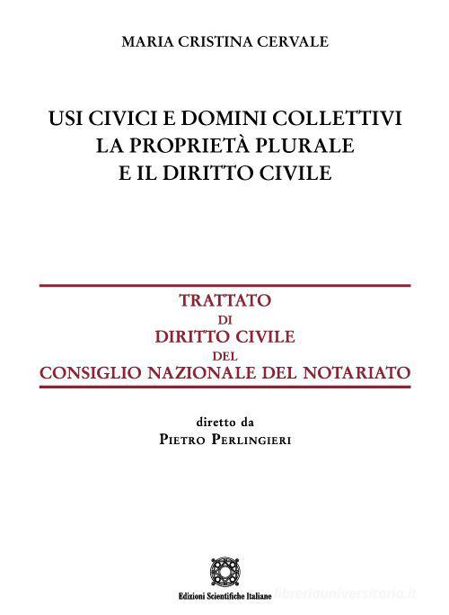 Libreriauniversitaria Usi civici e domini collettivi. La proprietà plurale e il diritto civile