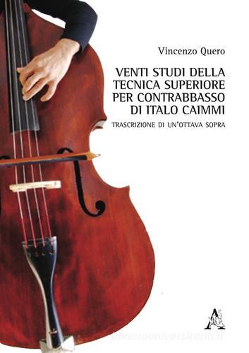 Libreriauniversitaria Venti studi della tecnica superiore per contrabbasso di Italo Caimmi. Trascrizione di una ottava sopra